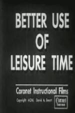 Watch Better Use of Leisure Time Viooz