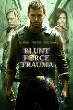 Watch Blunt Force Trauma Viooz