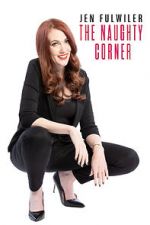Watch Jen Fulwiler: The Naughty Corner Viooz