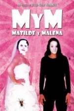 Watch M y M: Matilde y Malena Viooz