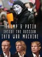Watch Inside the Russian Info War Machine Viooz