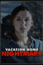 Watch Vacation Home Nightmare Viooz