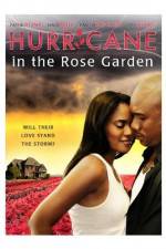 Watch Hurricane in the Rose Garden Viooz