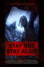Watch Stay Out Stay Alive Viooz