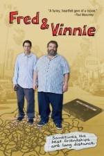Watch Fred & Vinnie Viooz