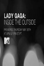 Watch Lady Gaga Inside the Outside Viooz