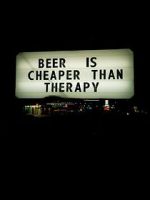 Watch Beer Is Cheaper Than Therapy Viooz