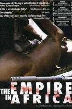 Watch The Empire in Africa Viooz
