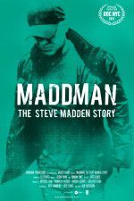 Watch Maddman: The Steve Madden Story Viooz