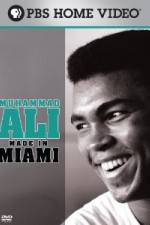 Watch Muhammad Ali Made in Miami Viooz