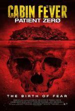 Watch Cabin Fever 3: Patient Zero Viooz