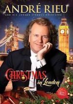 Watch Andre Rieu: Christmas in London Viooz