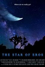 Watch The Star of Eros Viooz