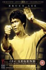 Watch Bruce Lee, the Legend Viooz