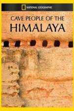 Watch Cave People of the Himalaya Viooz