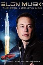 Watch Elon Musk: The Real Life Iron Man Viooz