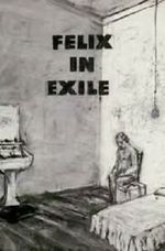 Watch Felix in Exile (Short 1994) Megashare