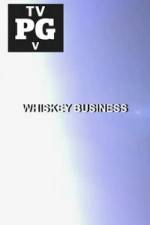 Watch Whiskey Business Viooz