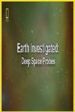Watch National Geographic Earth Investigated Deep Space Probes Viooz