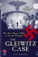 Watch The Gleiwitz Case Viooz