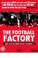 Watch The Football Factory Viooz