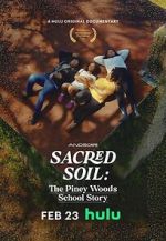Watch Sacred Soil: The Piney Woods School Story Viooz