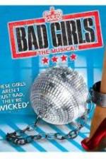 Watch Bad Girls: The Musical Viooz