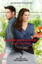 Watch Flower Shop Mystery: Mum's the Word Viooz