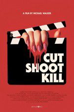 Watch Cut Shoot Kill Viooz