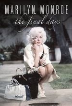 Watch Marilyn Monroe: The Final Days Viooz