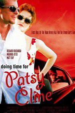 Watch Doing Time for Patsy Cline Viooz