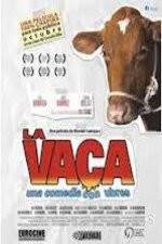 Watch La Vaca - Holy Cow Viooz
