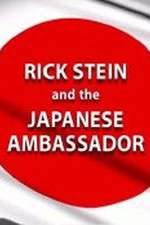 Watch Rick Stein and the Japanese Ambassador Viooz