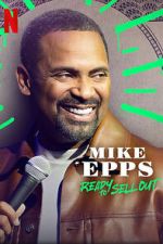 Watch Mike Epps: Ready to Sell Out Viooz