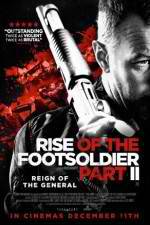Watch Rise of the Footsoldier Part II Viooz