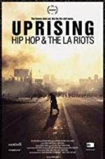 Watch Uprising: Hip Hop and the LA Riots Viooz