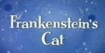 Watch Frankenstein\'s Cat Viooz