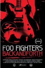 Watch Foo Fighters: Back and Forth Viooz