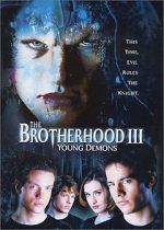 Watch The Brotherhood III: Young Demons Viooz