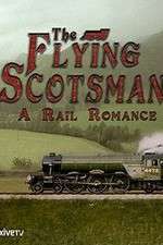 Watch The Flying Scotsman: A Rail Romance Viooz