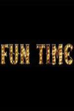 Watch Fun Time Viooz