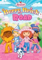 Watch Strawberry Shortcake: Berry Brick Road Viooz