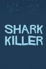 Watch Shark Killer Viooz