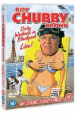 Watch Roy Chubby Brown Dirty Weekend in Blackpool Live Viooz