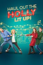 Watch Haul out the Holly: Lit Up Viooz