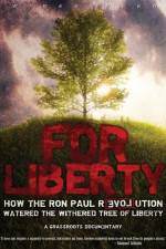 Watch For Liberty How the Ron Paul Revolution Watered the Withered Tree of Liberty Viooz