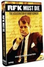 Watch RFK Must Die: The Assassination of Bobby Kennedy Viooz