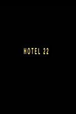 Watch Hotel 22 Viooz