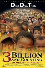 Watch 3 Billion and Counting Viooz