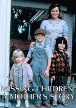 Watch Missing Children: A Mother\'s Story Viooz